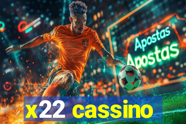 x22 cassino